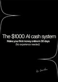 The $1,000 AI Cash System